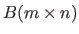 $B(m \times n)$